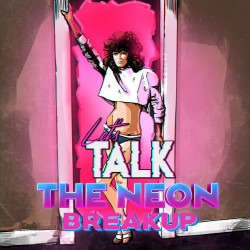 The Neon Breakup