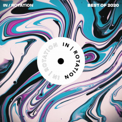 IN / ROTATION – BEST OF 2020