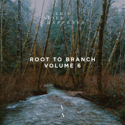 Root to Branch Vol 6