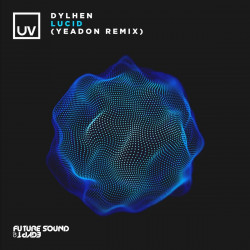 Lucid (Yeadon Remix)