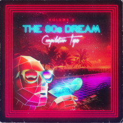 The 80's Dream Compilation Tape Vol. 2