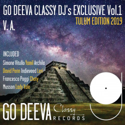 Go Deeva Classy DJ's Exclusive Vol 1 (Tulum Edition 2019)
