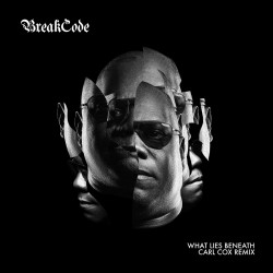 What Lies Beneath (Carl Cox Remix)