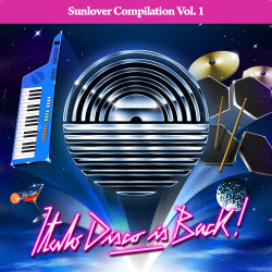 Sunlover Records Compilation VOL. 1 - Italo Disco is Back!