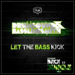 Let the Bass Kick (DJ SS Presents Back to Jungle, Vol. 2 Sampler)
