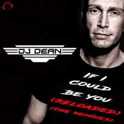 If I Could Be You (Reloaded) (The Remixes)