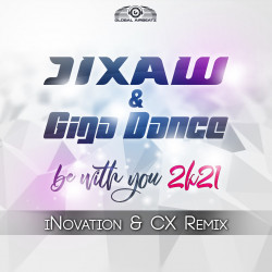 Be With You 2K21 (iNovation & CX Remix)