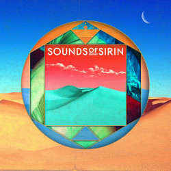 Bar 25 Music Presents Sounds of Sirin
