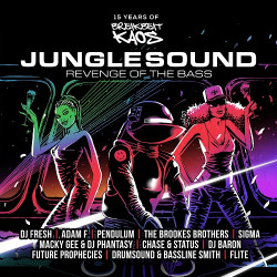 Junglesound: Revenge Of The Bass (15 Years Of Breakbeat Kaos)