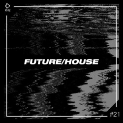 Future House Vol.21