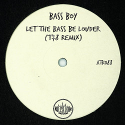 Let The Bass Be Louder (T78 Remix)