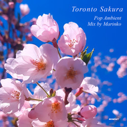 Toronto Sakura - Mix by Marinko