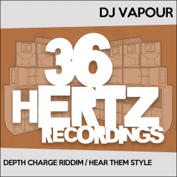 Depth Charge Riddim / Hear Them Style