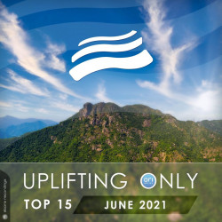 Uplifting Only Top 15 (June 2021)
