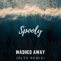 Washed Away [PLTX Remix]