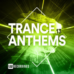 Trance Anthems Vol 13