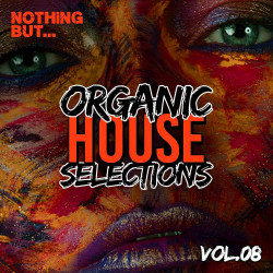 Nothing But... Organic House Selections Vol 08