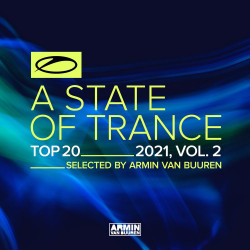 A State Of Trance Top 20 - 2021 Vol 2 (Selected By Armin Van Buuren) 