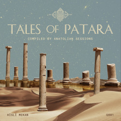 Tales Of Patara (Compiled by Anatolian Sessions)