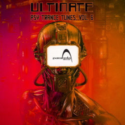 Ultimate Psy Trance Tunes Vol. 6
