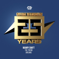 25 Years Of Charge: The Trend / Dreams