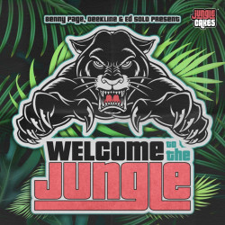 Benny Page, Deekline & Ed Solo present: Welcome To The Jungle 