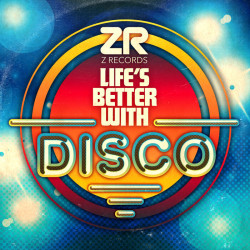 Life’s Better With Disco