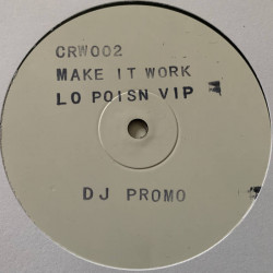 Make It Work / Lo Pois'n VIP