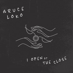 I Open At The Close