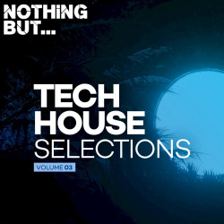 Tech House Selections, Vol. 03