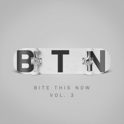 Bite This Now Vol. 3
