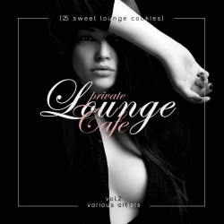  Private Lounge Cafe, Vol. 2 (25 Sweet Lounge Cookies)