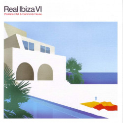 Real Ibiza VI (Poolside Chill & Hammock House)