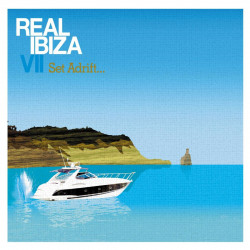 Real Ibiza Volume 7 (Set Adrift)