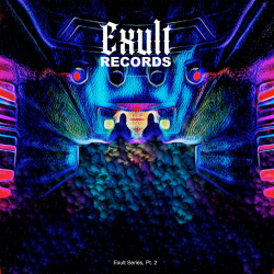 EXULT SERIES, PT. 2