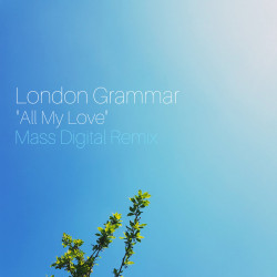 All My Love (Mass Digital Remix)