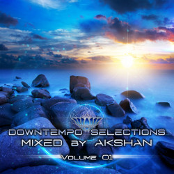 Downtempo Selections, Vol​.​01 (Mixed by Akshan)