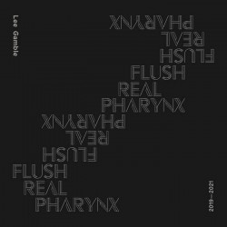 Flush Real Pharynx 2019-2021 