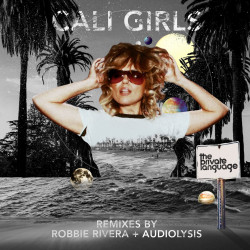 Cali Girls (Robbie Rivera & Audiolysis Remixes)