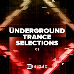 Underground Trance Selections Vol 01