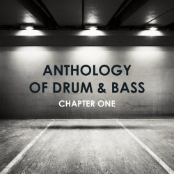 Anthology of Drum & Bass  Chapter One 