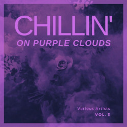 Chilling On Purple Clouds, Vol. 3 