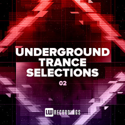 Underground Trance Selections Vol 02