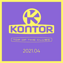 Kontor Top Of The Clubs 2021.04