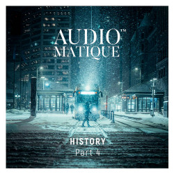 Audiomatique History Part 4