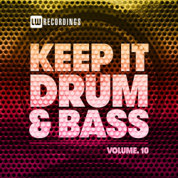 Keep It Drum & Bass, Vol 10
