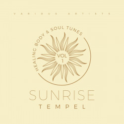  Sunrise Tempel (Healing Body & Soul Tunes), Vol. 1