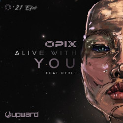 Alive With You (21 Edit)