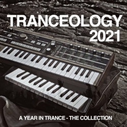 Tranceology 2021: A Year In Trance - The Collection