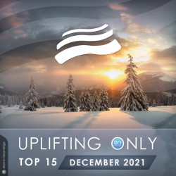 Uplifting Only Top 15: December 2021